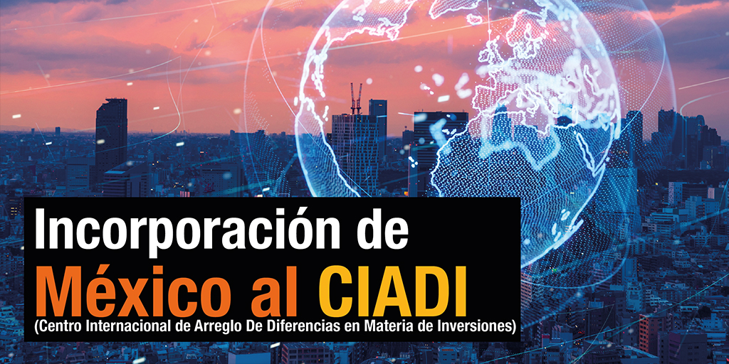 Incorporación de México al CIADI